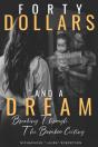 Forty Dollars And A Dream: Breaking Thro - Preview