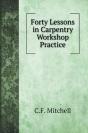 Forty Lessons In Carpentry Workshop Practice - Preview