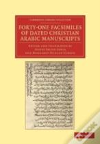 Forty-One Facsimiles Of Dated Christian Arabic Manuscripts