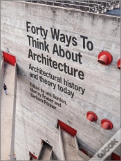 Capa do artigo Forty Ways To Think About Architecture