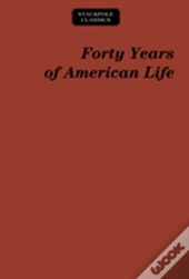 Forty Years Of American Life