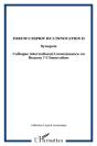 Forum L'Esprit De L'Innovation T.2 ; Colloque International Con - Preview