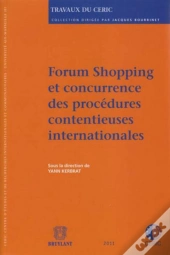 Forum Shopping Et Concurrence Des Procedures Contentieuses Internationales