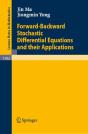 Forward-Backward Stochastic Differential Equations And Their Applications - Preview