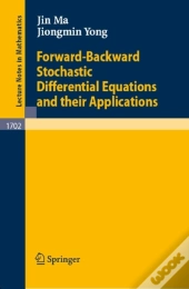 Forward-Backward Stochastic Differential Equations And Their Applications