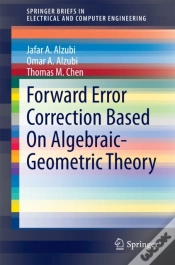 Capa do artigo Forward Error Correction Based On Algebraic-Geometric Theory