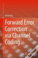 Forward Error Correction Via Channel Coding