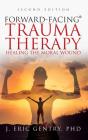 Forward-Facing(R) Trauma Therapy - Second Edition - Preview