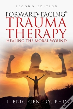 Capa do artigo Forward-Facing(R) Trauma Therapy - Second Edition