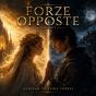 Forze Opposte - Volume 1 - Preview