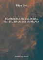 Fósforos e Metal sobre Imitação de Ser Humano - Preview