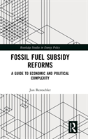 Fossil Fuel Subsidy Reforms - Preview