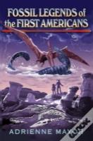 Fossil Legends Of The First Americans