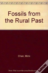 Fossils From The Rural Past
