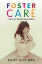 Foster Care: How To Fix This Corrupted System - Preview