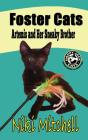 Foster Cats: Artemis And Her Sneaky Brot - Preview