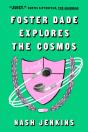 Foster Dade Explores The Cosmos - Preview