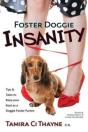 Foster Doggie Insanity - Preview