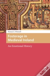 Fosterage In Medieval Ireland