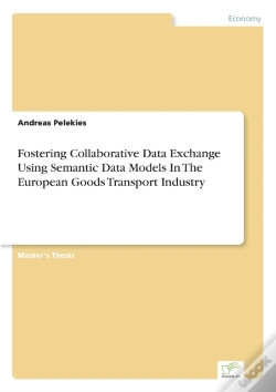 Capa do artigo Fostering Collaborative Data Exchange Using Semantic Data Models In The European Goods Transport Industry