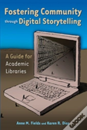 Fostering Community Through Digital Storytelling