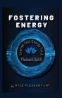 Fostering Energy - Preview