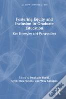 Fostering Equity And Inclusion In Graduate Education