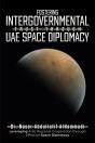 Fostering Intergovernmental Trust Through Uae Space Diplomacy - Preview