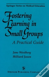 Fostering Learning In Small Groups