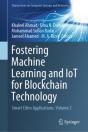 Fostering Machine Learning And Iot For Blockchain Technology - Preview
