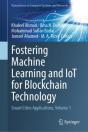 Fostering Machine Learning And Iot For Blockchain Technology - Preview