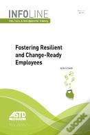 Fostering Resilient And Change-Ready Employees