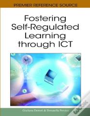 Fostering Self-Regulated Learning Through Ict