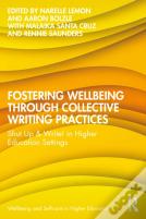 Fostering Wellbeing Through Collective Writing Practices