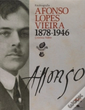 Fotobiografia Afonso Lopes Vieira - 1878-1946