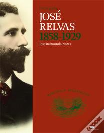 Fotobiografia José Relvas 1858-1929