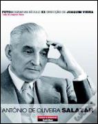 Fotobiografias do Século XX - António de Oliveira Salazar