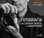 Fotografia com Câmara Digital e Smartphone - Preview