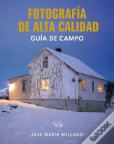Fotografia De Alta Calidad Guia De Campo