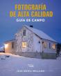 Fotografia De Alta Calidad Guia De Campo - Preview