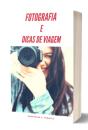 Fotografia De Viagem E Dicas De Viagem - Preview