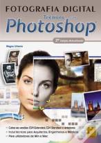 Fotografia Digital - Técnicas com Photoshop