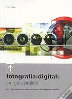 Capa do artigo Fotografia: Digital: Um Guia Prático