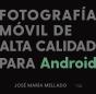 Fotografía Móvil De Alta Calidad Para Android - Preview