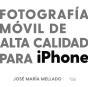 Fotografía Móvil De Alta Calidad Para Iphone - Preview
