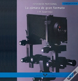 Capa do artigo Fotografía Profesional. La Cámara De Gran Formato