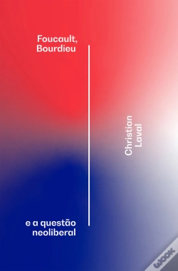 Capa do artigo Foucault, Bourdieu E A Questão Neoliberal