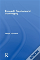 Foucault, Freedom And Sovereignty
