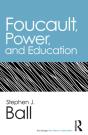 Foucault, Power, And Education - Preview