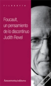 Foucault: Un Pensamiento De Los Discontinuo 